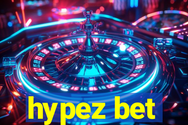 hypez bet